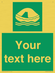 Custom sign safe condition Liferaft